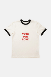 VOTE FOR LOVE T SHIRT